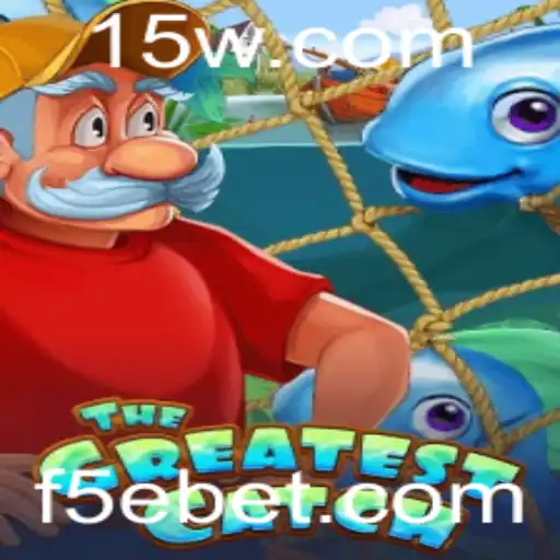 Descubra o Mundo de 'TheGreatestCatch' com 5Ebet